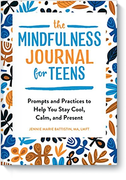 The Mindfulness Journal for Teens