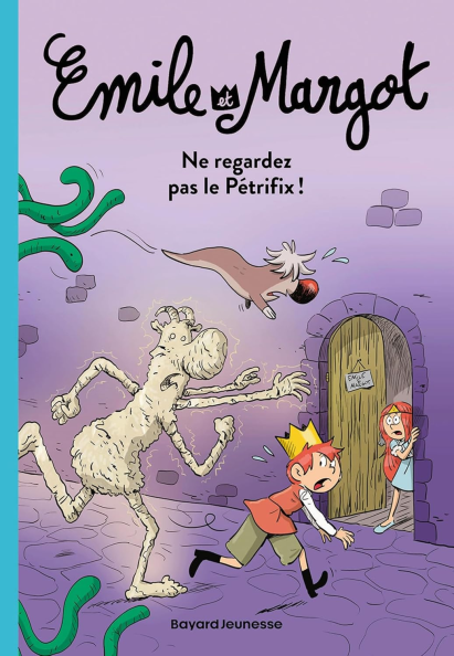 Emile et Margot - Ne regardez pas le Pétrifix. Vol 2 (novel)