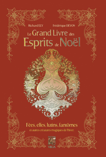 Le grand livre des esprits de noël