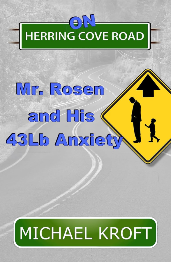 On Herring Cove Road Mr. Rosen and His 43Lb Anxiety () — купить в МИФе
